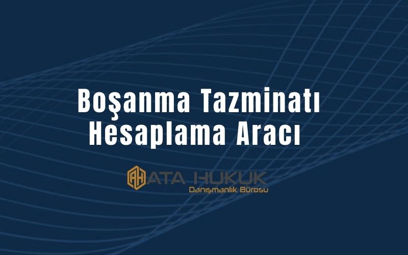 Boşanma Tazminatı Hesaplama Aracı